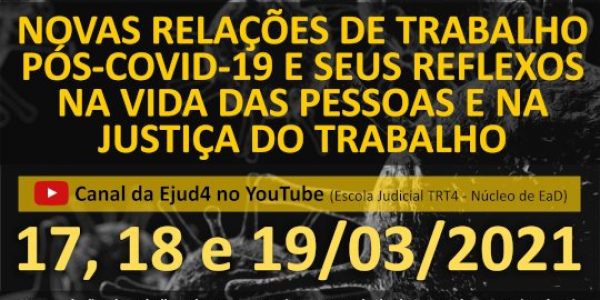 Novas Relações de Trabalho Pós-Covid-19 é tema de seminário