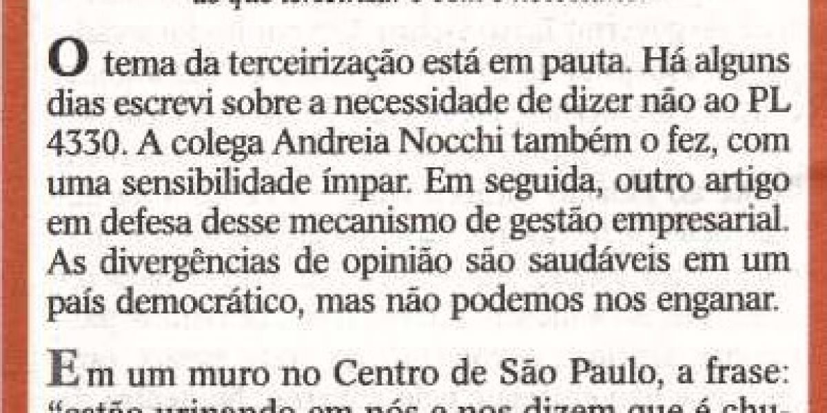 Artigo: Terceirização: quando não escraviza, destrói, por Valdete Severo, Juíza do Trabalho