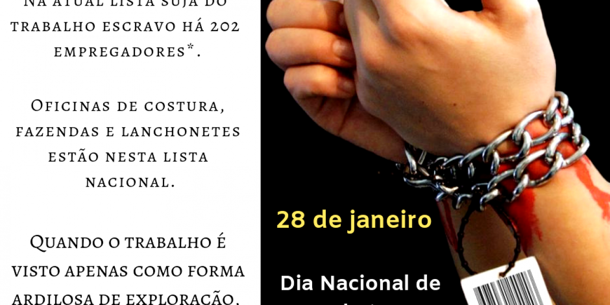 Dia Nacional de Combate ao Trabalho Escravo é lembrado nesta segunda (28/1)