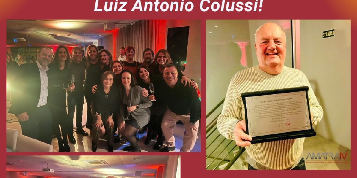 Homenagem ao colega Luiz Antonio Colussi