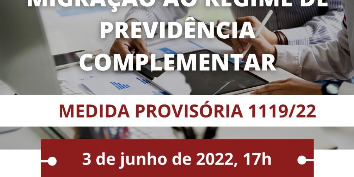 Migração ao Regime de Previdência Complementar