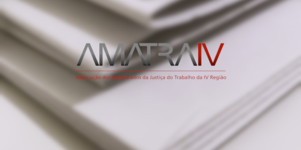 AMATRA IV se opõe à nota pública de entidades ligadas à advocacia trabalhista